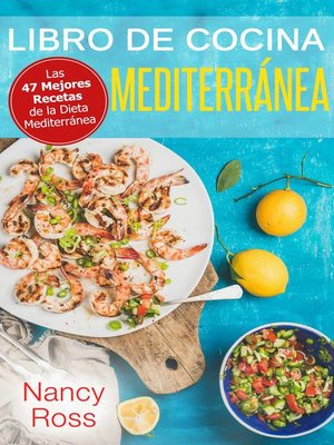 cover image of Libro de Cocina Mediterránea. Las 47 Mejores Recetas de la Dieta Mediterránea